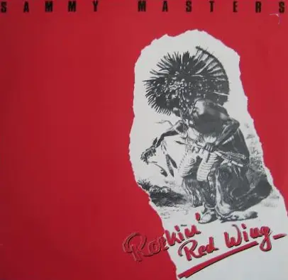 SAMMY MASTERS / ROCKIN' RED WING