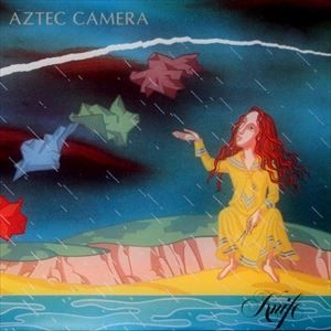 AZTEC CAMERA / アズテック・カメラ / KINIFE