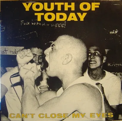 YOUTH OF TODAY / ユース・オブ・トゥデイ / CAN'T CLOSE MY EYES