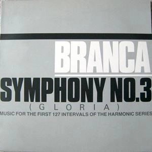 GLENN BRANCA / グレン・ブランカ / SYMPHONY NO. 3（GLORIA） / SYMPHONY NO. 3(GLORIA)