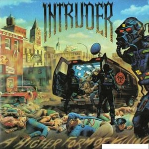 INTRUDER (Thrash) / イントゥルーダー / HIGHER FROM OF KILLING