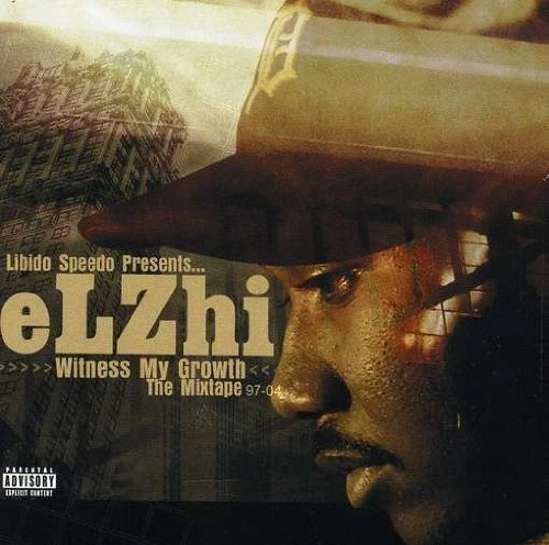 ELZHI / WITNESS MY GROWTH MIXTAPE 97-04