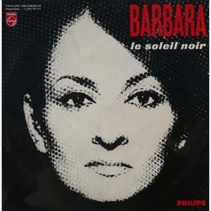 BARBARA / バルバラ / LE SOLEIL NOIR