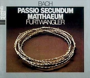 WILHELM FURTWANGLER / ヴィルヘルム・フルトヴェングラー / バッハ: マタイ受難曲