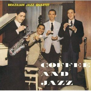 BRAZILIAN JAZZ QUARTET / ブラジリアン・ジャズ・カルテット / COFFEE AND JAZZ