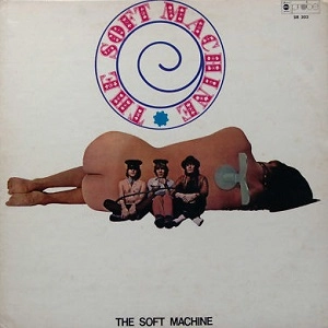 SOFT MACHINE / ソフト・マシーン / アートロックの彗星