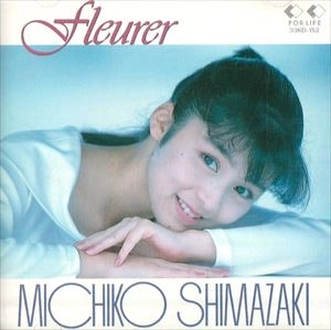 MICHIKO SHIMAZAKI / 島崎路子 / フルーレ