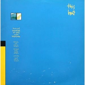 THIS HEAT / ディス・ヒート / THIS HEAT