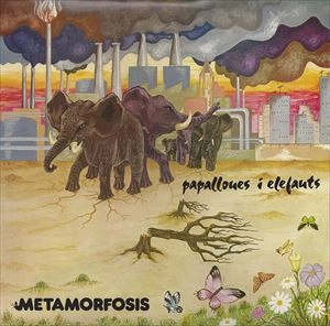 METAMORFOSIS / PAPALLONES I ELEFANT