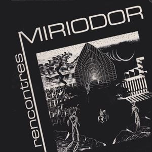 MIRIODOR / ミリオドール / RENCONTRES