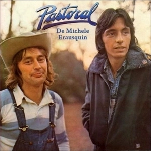 PASTORAL / パストラル / DE MICHELE - ERAUSQUIN