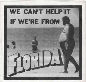 V.A. / オムニバス / WE CAN'T HELP IT IF WE'RE FROM FLORIDA / WE CANT HELP IT IF WERE FROM FLORIDA