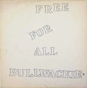 BULLWACKIES ALL STARS / FREE FOR ALL