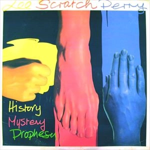 LEE SCRATCH PERRY / リー・スクラッチ・ペリー / HISTORY MYSTERY PROPHESY