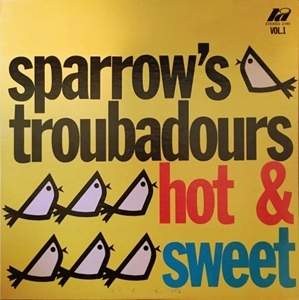 TROUBADOURS / トルバドールズ / HOT & SWEET VOL.1