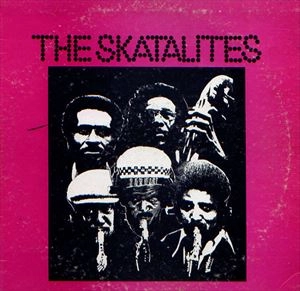 SKATALITES / スカタライツ / LEGENDARY SKATALITES