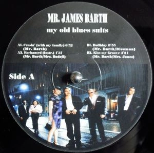 MR. JAMES BARTH / ミスター・ジェームス・バース / MY OLD BLUES SUITS
