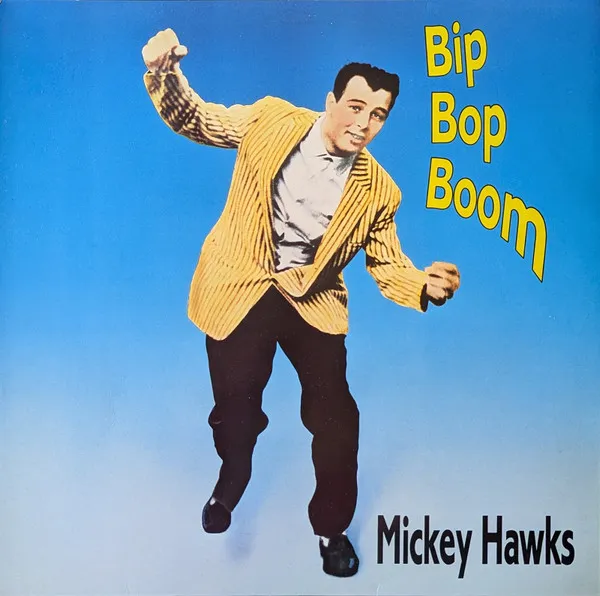 MICKY HAWKS / BIP BOP BOOM