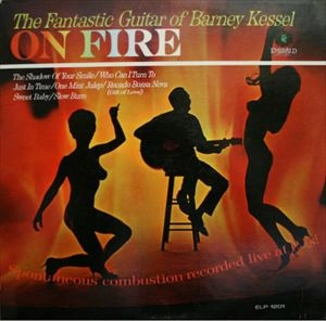 BARNEY KESSEL / バーニー・ケッセル / ON FIRE