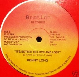 KENNY LONG / IT'S BETTER TO LOVE AND LOST