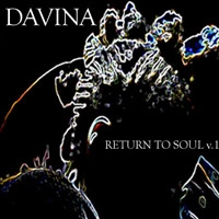 DAVINA / ダヴィーナ / RETURN TO SOUL