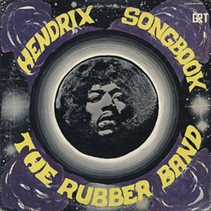 RUBBER BAND / ラバー・バンド / HENDRIX SONGBOOK