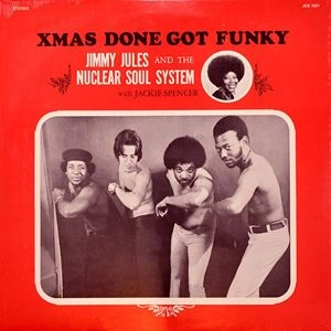 JIMMY JULES / XMAS DONE GOT FUNKY