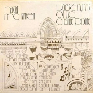 HAROLD MCKINNEY / ハロルド・マッキニー / VOICES & RHYTHMS OF THE CREATIVE PROFILE