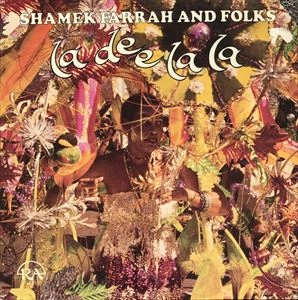 SHAMEK FARRAH / シャメク・ファラー / LA DEE LA LA