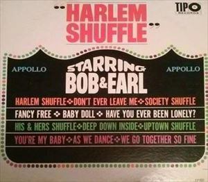 BOB & EARL / HARLEM SHUFFLE