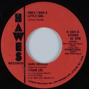 HARD DRIVERS / SINCE I WAS A LITTLE GIRL / STRAIGHT TALK