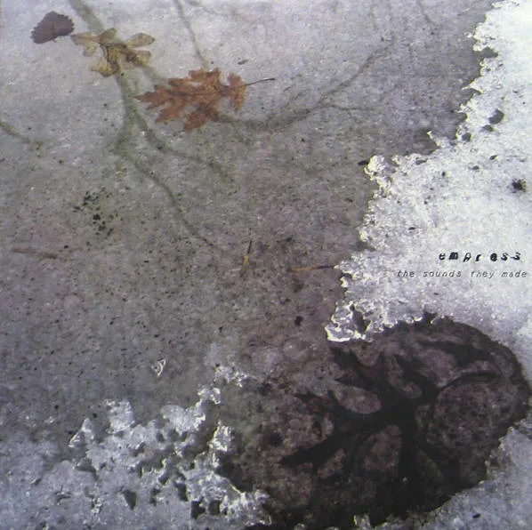 EMPRESS / SOUNDS THEY MADE