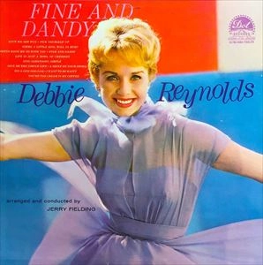DEBBIE REYNOLDS / デビー・レイノルズ / FINE AND DANDY