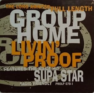 GROUP HOME / グループ・ホーム / LIVIN' PROOF