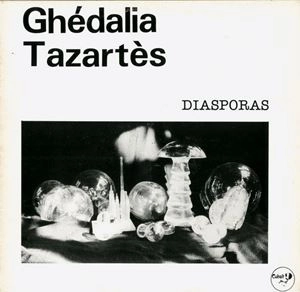 GHEDALIA TAZARTES / ゲダリア・タザルテス / DIASPORAS