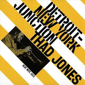 THAD JONES / サド・ジョーンズ / DETROIT-NEW YORK JUNCTION