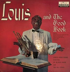 LOUIS ARMSTRONG / ルイ・アームストロング / LOUIS AND THE GOOD BOOK