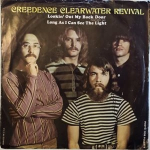 CREEDENCE CLEARWATER REVIVAL / クリーデンス・クリアウォーター・リバイバル / LOOKIN OUT MY BACK DOOR / LONG AS I CAN SEE THE LIGHT / LOOKIN' OUT MY BACK DOOR / LONG AS I CAN SEE THE LIGHT