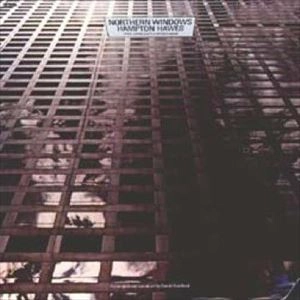 HAMPTON HAWES / ハンプトン・ホーズ / NOETHERN WINDOWS