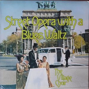 VILLAGE SOUL CHOIR / STREET OPERA WITH A BLUES WALTZ