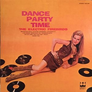 FIREBIRDS / ファイアーバーズ / DANCE PARTY TIME