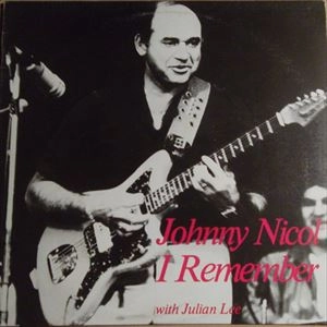 JOHNNY NICOL / I REMEMBER
