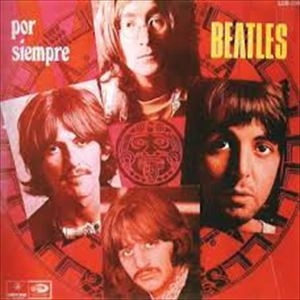 BEATLES / ビートルズ / POR SIEMPRE
