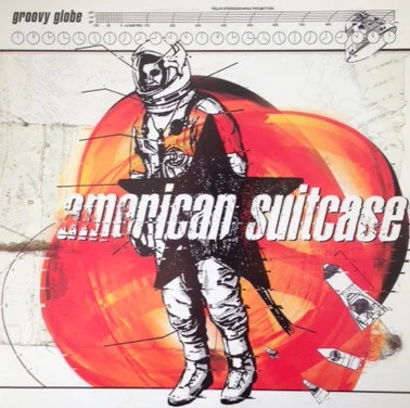AMERICAN SUITCASE / GROOVY GLOBE