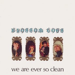 BLOSSOM TOES / ブロッサム・トウズ / WE ARE EVER SO CLEAN