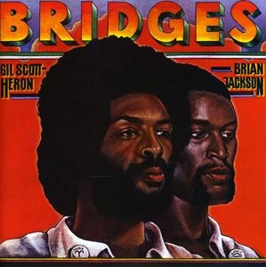 GIL SCOTT- HERON, BRIAN JACKSON / ギル・スコット・ヘロン,ブライアン・ジャクソン / BRIDGES