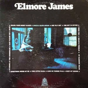 ELMORE JAMES / エルモア・ジェイムス / ELMORE JAMES