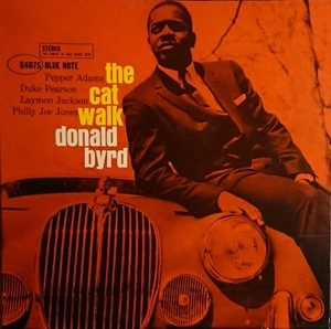 DONALD BYRD / ドナルド・バード / THE CAT WALK