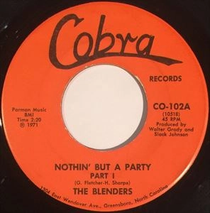 BLENDERS / NOTHIN' BUT A PARTY