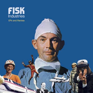 FISK INDUSTRIES / EPS AND RARITIES (LP)